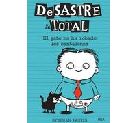 DeSastre & Total 6 - El gato me ha robado los pantalones (Ficción Kids)