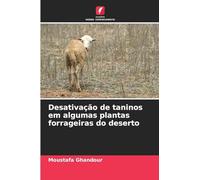 Desativação de taninos em algumas plantas forrageiras do deserto