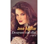 Desayuné con ellas... a los 25