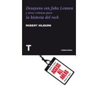 Desayuno con John Lennon: y otras crónicas para la historia del rock (Noema)