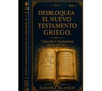 Desbloquea el Nuevo Testamento Griego Vol.1: Cuaderno de puzzles de griego koiné: crucigramas, sopas de letras y devocional sobre Romanos 1-5 · Método ... Colección de Pasatiempos de Griego Koiné I)