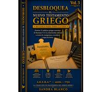 Desbloquea el Nuevo Testamento Griego Vol. 3: Cuaderno de puzzles de griego koiné: crucigramas, sopas de letras y devocional sobre Romanos 9-11 · ... Colección de Pasatiempos de Griego Koiné I)