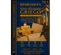 Desbloquea el Nuevo Testamento Griego Vol. 4: Cuaderno de puzzles de griego koiné: crucigramas, sopas de letras y devocional sobre Romanos 12-16 · ... Colección de Pasatiempos de Griego Koiné I)