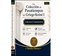 Desbloquea el Nuevo Testamento Griego Vol. 6: Cuaderno de puzzles de griego koiné: crucigramas, sopas de letras y devocional sobre Gálatas 1-6 · ... Colección de Pasatiempos de Griego Koiné I)