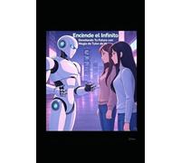 ¡Desbloquea el poder de los tutores de IA hoy!: Incluye estrategias prácticas, instrucciones paso a paso y consejos prácticos. (The Ai Revolution)