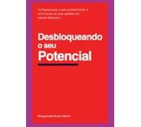 Desbloqueando O Seu Potencial (ebook)