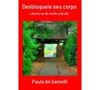 Desbloqueie Seu Corpo (ebook)