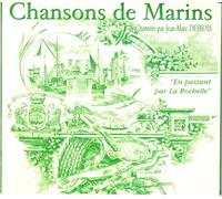 Desbois,Jean Marc - Chansons De Marins : en Passant par La Rochelle