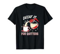 Descafeinado es para Dejar de Beber café expreso para Amantes de la cafeína Camiseta