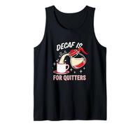 Descafeinado es para Dejar de Beber café expreso para Amantes de la cafeína Camiseta sin Mangas