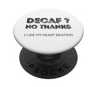 Descafeinado no Gracias me Gusta mi corazón latiendo PopSockets PopGrip Adhesivo