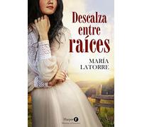 Descalza entre raíces (HARPER F)