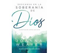 Descansa En La Soberanía de Dios