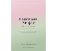 Descansa Mujer: Rest Woman