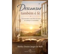 Descansar também é fé: Um encontro com Deus em meio ao cansaço e à ansiedade