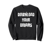 Descarga Tus Sueños Sudadera