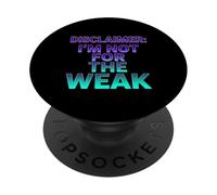 Descargo de Responsabilidad I'm Not For The Weak Retro Synthwave Design PopSockets PopGrip Adhesivo