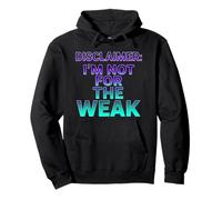 Descargo de Responsabilidad I'm Not For The Weak Retro Synthwave Design Sudadera con Capucha