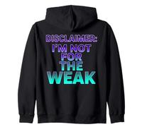 Descargo de Responsabilidad I'm Not For The Weak Retro Synthwave Design Sudadera con Capucha