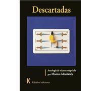 DESCARTADAS: Antología de relatos: 40 (Narrativa)