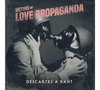 Descartes A Kant - Victims Of Love Propaganda [Vinilo]