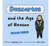 Descartes: And the Age of Reason