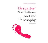 Descartes' Meditations on First Philosophy: An Edinburgh Philosophical Guide (Edinburgh Philosophical Guides)