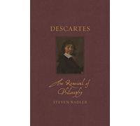 Descartes: The Renewal of Philosophy (Renaissance Lives)