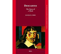 Descartes: The Story of a Mind: 13 (New Research in the History of Western Philosophy)
