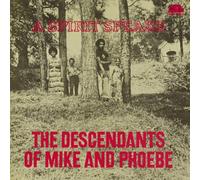 Descendants of Mike and Phoebe - A Spirit Speaks [Vinilo]