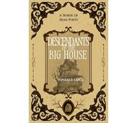 Descendants of the Big House: 6 (A Horde of Dead Poets)