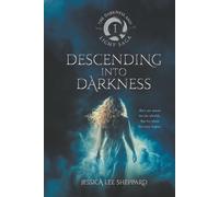 Descending Into Darkness: The Darkness and Light Saga