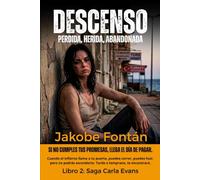 Descenso: Un thriller noir con un final que te volará la cabeza. Giros inesperados que te harán volver a leerlo cuando termines. (Carla Evans)