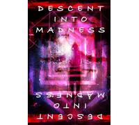 Descent Into Madness: 2 (Enter Madness)
