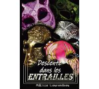 Descente dans les entrailles