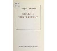 Descente Vers Le Présent (ebook)