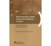 Descentralización Y Control Electoral De Los Gobiernos En España
