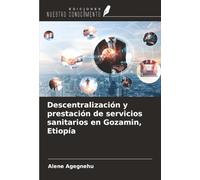Descentralización y prestación de servicios sanitarios en Gozamin, Etiopía