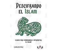 Descifrando el Islam: Claves para comprender e interpretar el Islam: 24 (Khronos)