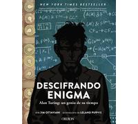 Descifrando Enigma. Alan Turing: un genio de su tiempo | Jim Ottaviani, Leland Purvis