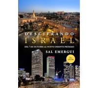 Descifrando Israel: Del 7 de octubre al nuevo oriente próximo. 2da Edición (CASA EUROPA)