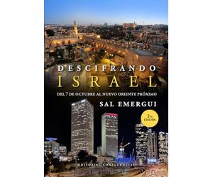 Descifrando Israel: Del 7 de octubre al nuevo oriente próximo. 2da Edición (CASA EUROPA)