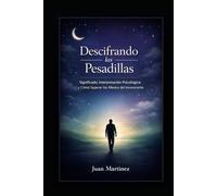 Descifrando las Pesadillas: Significado, Interpretación Psicológica y Cómo Superar los Miedos del Inconsciente