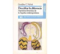 Descifrar La Diferencia: Narrativa Femenina España Contemporanea