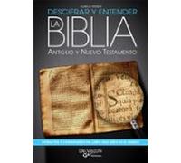 Descifrar Y Entender La Biblia. Antiguo Y Nuevo Testamento (ebook)