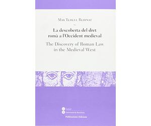 Descoberta del dret romà a l'Occident medieval/The Discovery of Romasn Law in th: 5 (LLIÇONS / LESSONS)