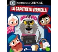 Descobreix El Culpable. La Caputxeta Vermella