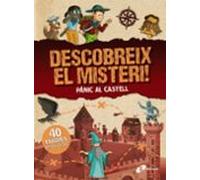 Descobreix El Misteri! Panic Al Castell