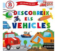 Descobreix els vehicles: Contes infantils amb solapes - 1 a 4 anys: 3 (Contes per aprendre tocant)