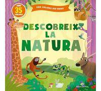 Descobreix la natura: Contes infantils amb solapes - 1 a 4 anys (Contes per aprendre tocant)